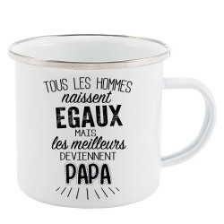 Mug Tasse Rétro en métal émaillé imprimé citation Tous les hommes naissent egaux les meilleurs deviennent papa