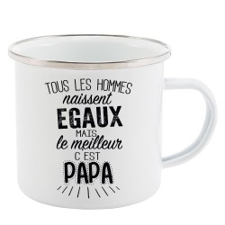 Mug Tasse Rétro en métal émaillé imprimé citation Tous les hommes naissent égaux le meilleur c'est papa