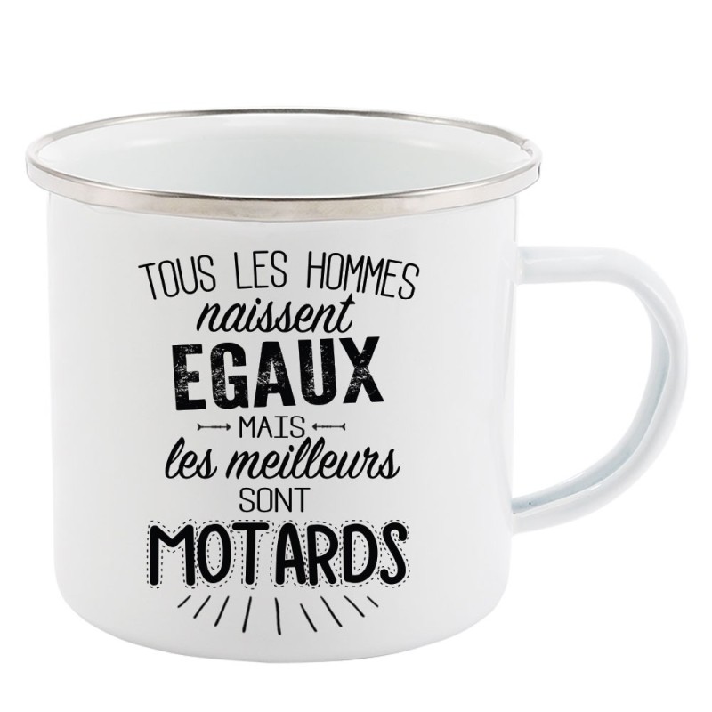 Mug Tasse Rétro en métal émaillé imprimé citation Tous les hommes naissent égaux les meilleurs sont motards