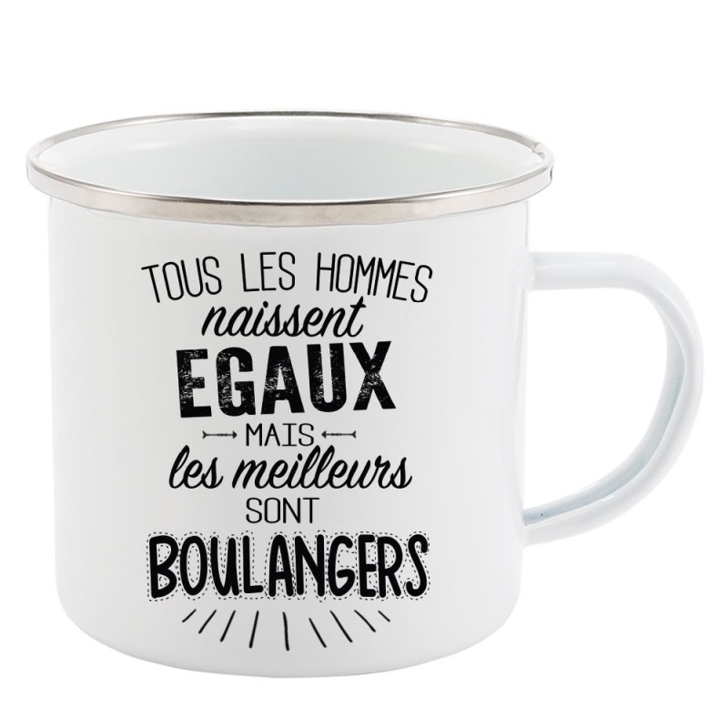 Mug Tasse Rétro en métal émaillé imprimé citation Tous les hommes naissent égaux les meilleurs sont boulangers