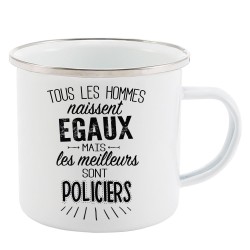 Mug Tasse Rétro en métal émaillé imprimé citation Tous les hommes naissent égaux les meilleurs sont Policiers
