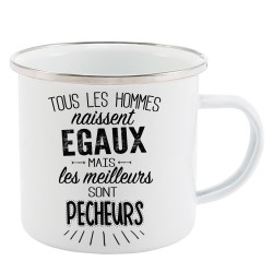Mug Tasse Rétro en métal émaillé imprimé citation Tous les hommes naissent égaux les meilleurs sont Pêcheurs