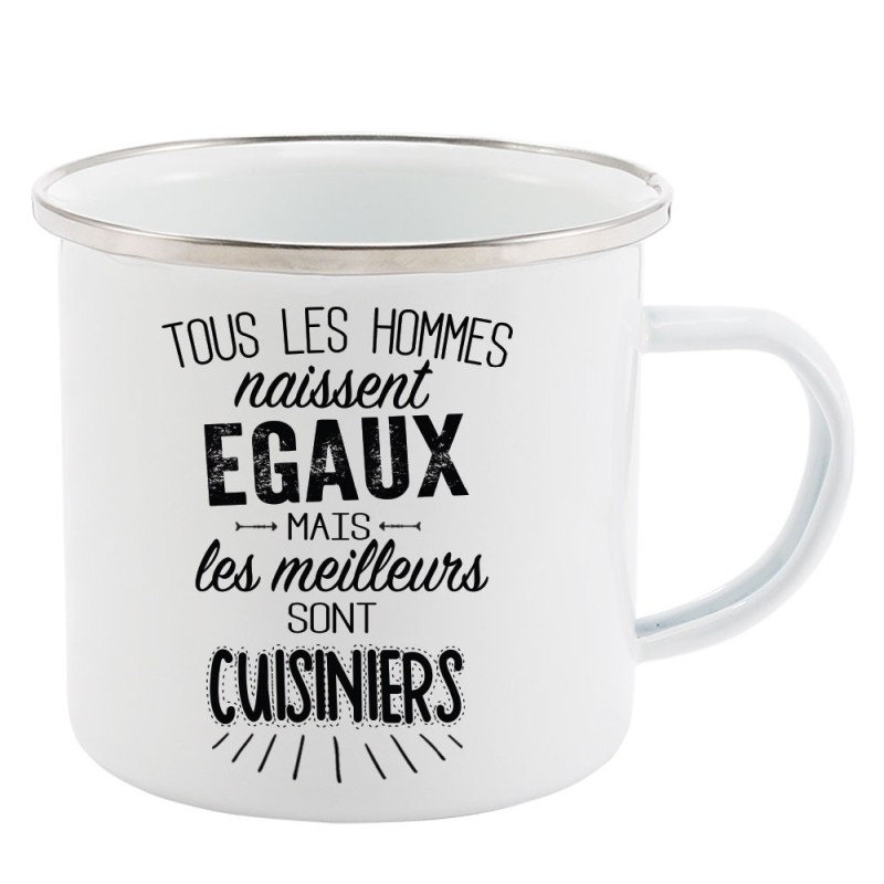 Mug Tasse Rétro en métal émaillé imprimé citation Tous les hommes naissent égaux les meilleurs sont cuisiniers