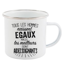 Mug Tasse Rétro en métal émaillé imprimé citation Tous les hommes naissent égaux les meilleurs sont aides soignants