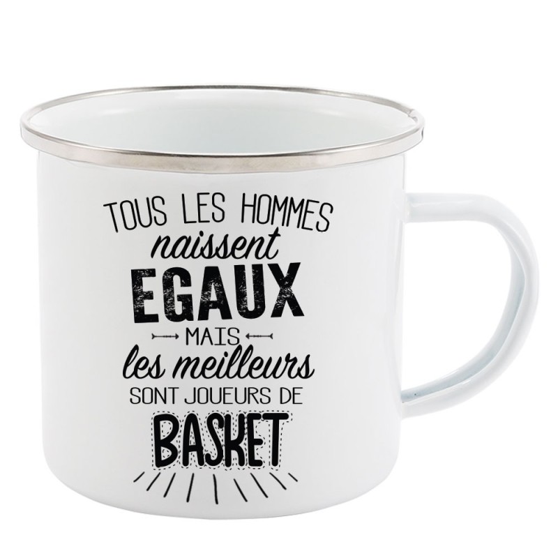 Mug Tasse Rétro en métal émaillé imprimé citation Tous les hommes naissent égaux les meilleurs sont joueurs de basket