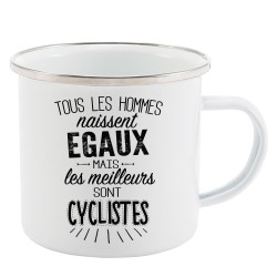 Mug Tasse Rétro en métal émaillé imprimé citation Tous les hommes naissent égaux les meilleurs sont cyclistes