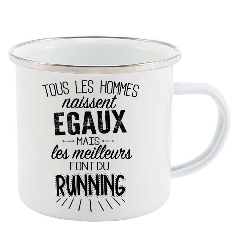 Mug Tasse Rétro en métal émaillé imprimé citation Tous les hommes naissent égaux les meilleurs font du running