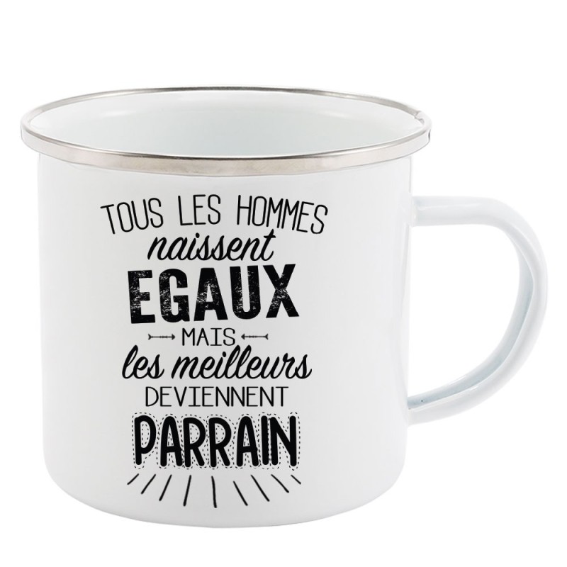 Mug Tasse Rétro en métal émaillé imprimé citation Tous les hommes naissent égaux les meilleurs deviennent parrain