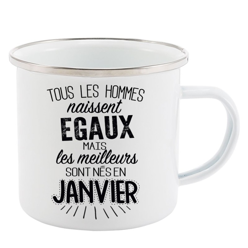 Mug Tasse Rétro en métal émaillé imprimé citation Tous les hommes naissent égaux les meilleurs sont nés en janvier