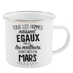 Mug Tasse Rétro en métal émaillé imprimé citation Tous les hommes naissent égaux les meilleurs sont en mars