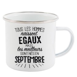 Mug Tasse Rétro en métal émaillé imprimé citation Tous les hommes naissent égaux les meilleurs sont en septembre