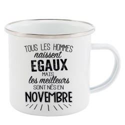 Mug Tasse Rétro en métal émaillé imprimé citation Tous les hommes naissent égaux les meilleurs sont en novembre