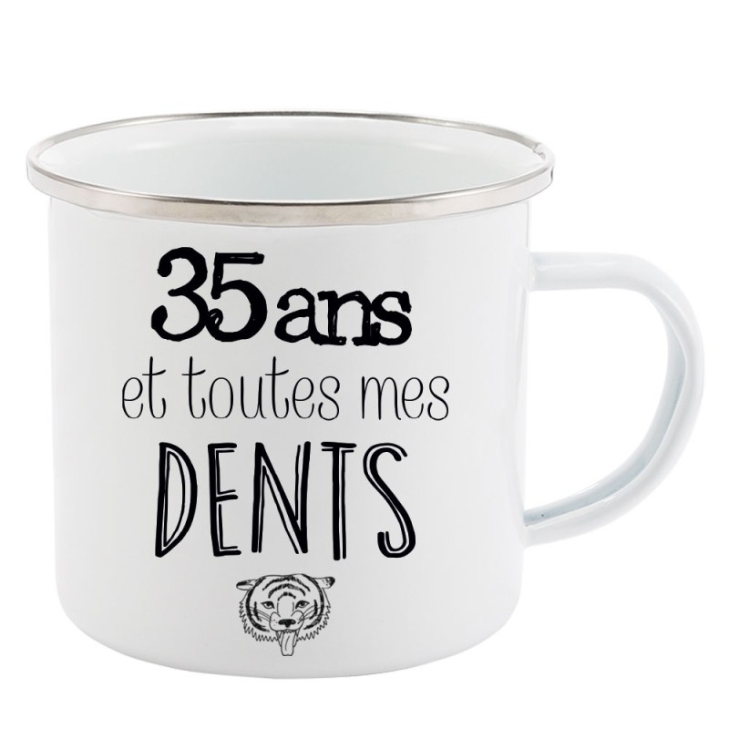 Mug Tasse Rétro en métal émaillé imprimé citation humour citation 35 ans et toutes mes dents