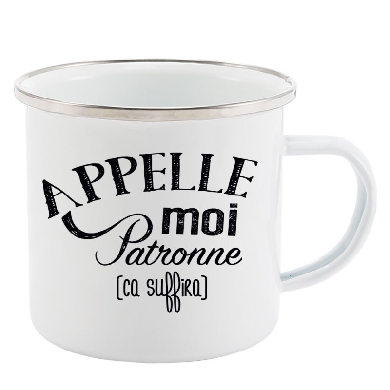 Mug Tasse Rétro en métal émaillé imprimé citation humour citation Appelle moi patronne ca suffira