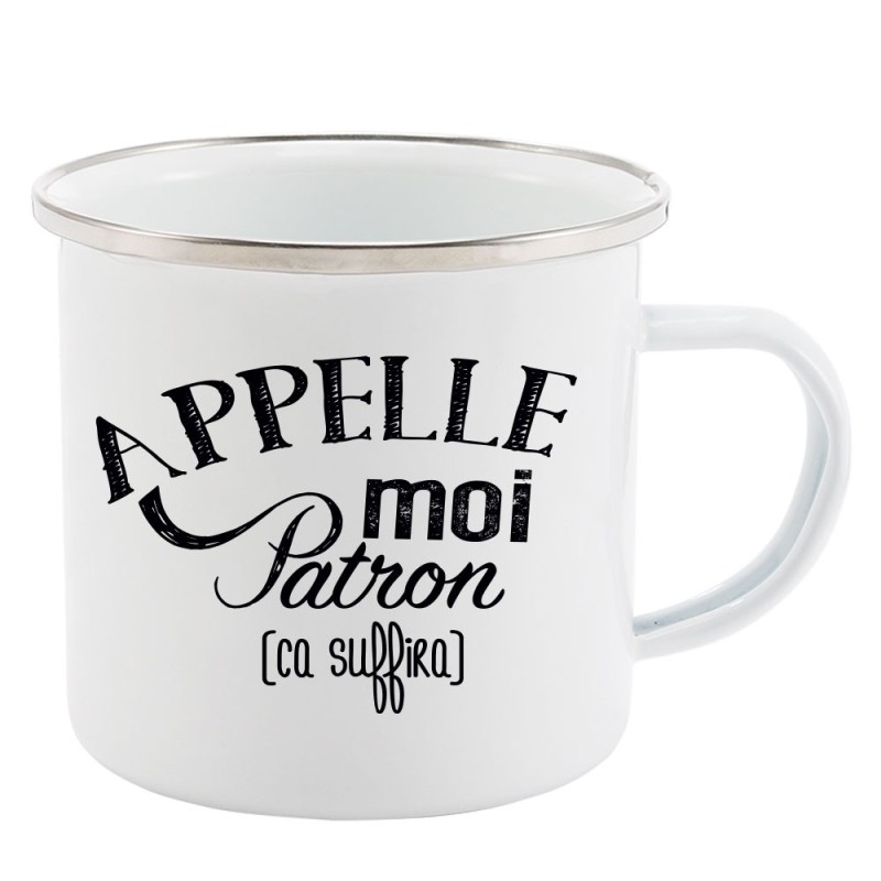 Mug Tasse Rétro en métal émaillé imprimé citation humour citation Appelle moi patron ca suffira