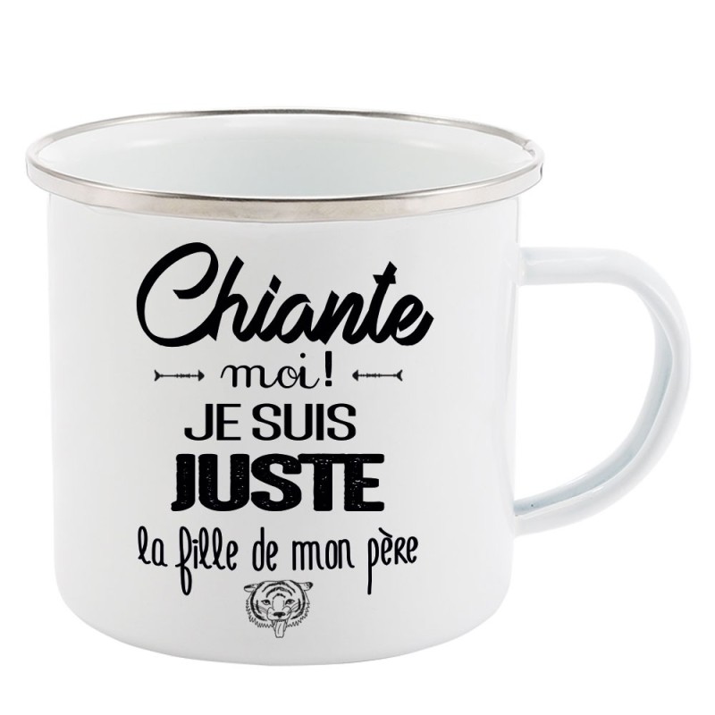 Mug Tasse Rétro en métal émaillé imprimé citation humour citation Chiante moi je suis juste la fille de mon père
