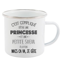 Mug Tasse Rétro en métal émaillé imprimé illustration citation C'est compliqué d'être une princesse et une petite soeur a la foi