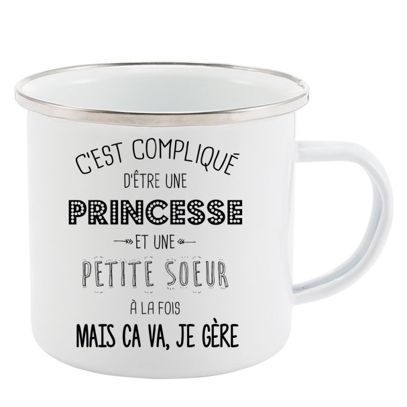 Mug Tasse Rétro en métal émaillé imprimé illustration citation C'est compliqué d'être une princesse et une petite soeur a la foi