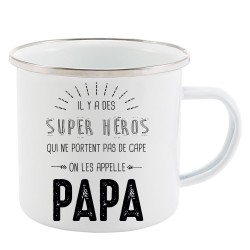 Mug Tasse Rétro en métal émaillé imprimé illustration citation  il y a des super héros qui ne portent pas de cape on les appelle