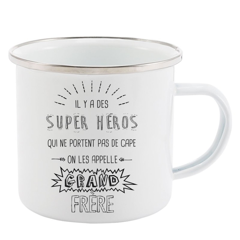 Mug Tasse Rétro en métal émaillé imprimé illustration citation il y a des super héros qui ne portent pas de cape Grand frère