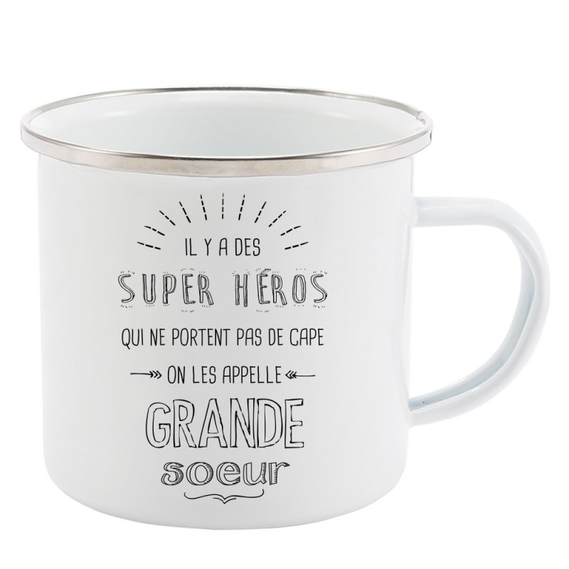 Mug Tasse Rétro en métal émaillé imprimé illustration citation il y a des super héros qui ne portent pas de cape Grande soeur