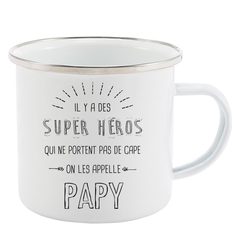 Mug Tasse Rétro en métal émaillé imprimé illustration citation il y a des super héros qui ne portent pas de cape Papy