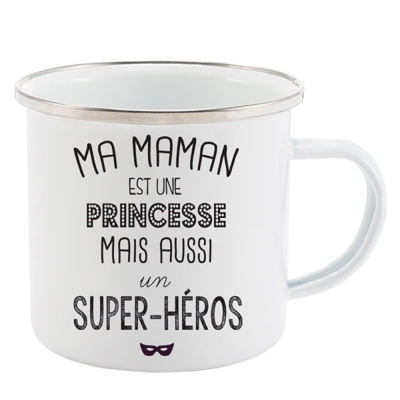 Mug Tasse Rétro en métal émaillé imprimé illustration citation illustration Ma maman est une princesse mais aussi un super héros
