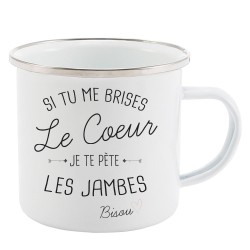 Mug Tasse Rétro en métal émaillé imprimé illustration citation Si tu me brises le coeur je te pète les jambes bisou