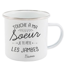 Mug Tasse Rétro en métal émaillé imprimé illustration citation Touche a ma soeur je te pète les jambes bisou