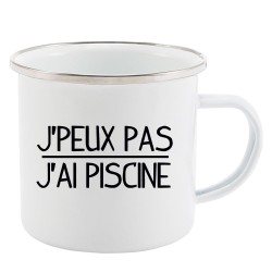 Mug Tasse Rétro en métal émaillé imprimé illustration citation j'peux pas j'ai piscine