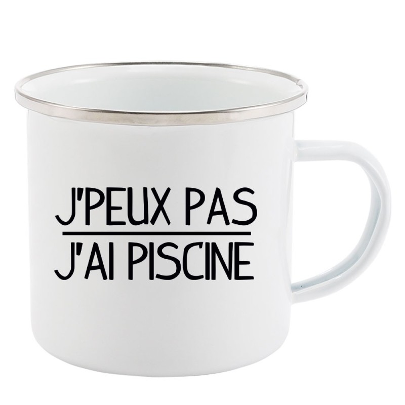 Mug Tasse Rétro en métal émaillé imprimé illustration citation j'peux pas j'ai piscine