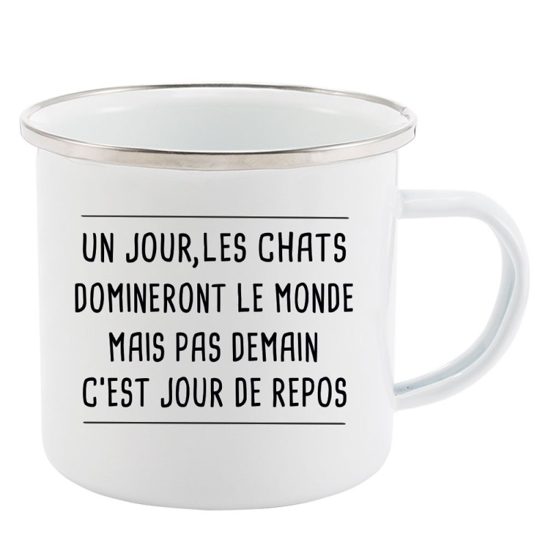 Mug Tasse Rétro en métal émaillé imprimé humour citation Un jour les chats domineront le monde mais pas demain c'est repos