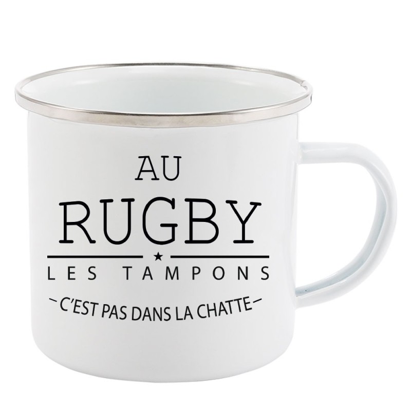 Mug Tasse Rétro en métal émaillé imprimé humour citation au rugby les tampons c'est pas dans la chatte