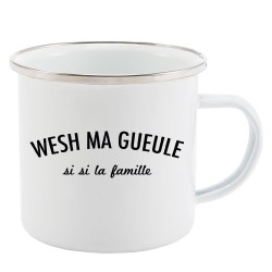 Mug Tasse Rétro en métal émaillé imprimé humour citation Wesh ma gueule si si la famille
