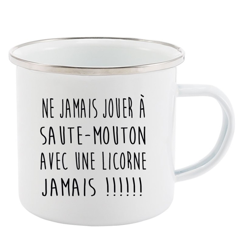Mug Tasse Rétro en métal émaillé imprimé humour citation ne jamais jouer a saute mouton avec une licorne