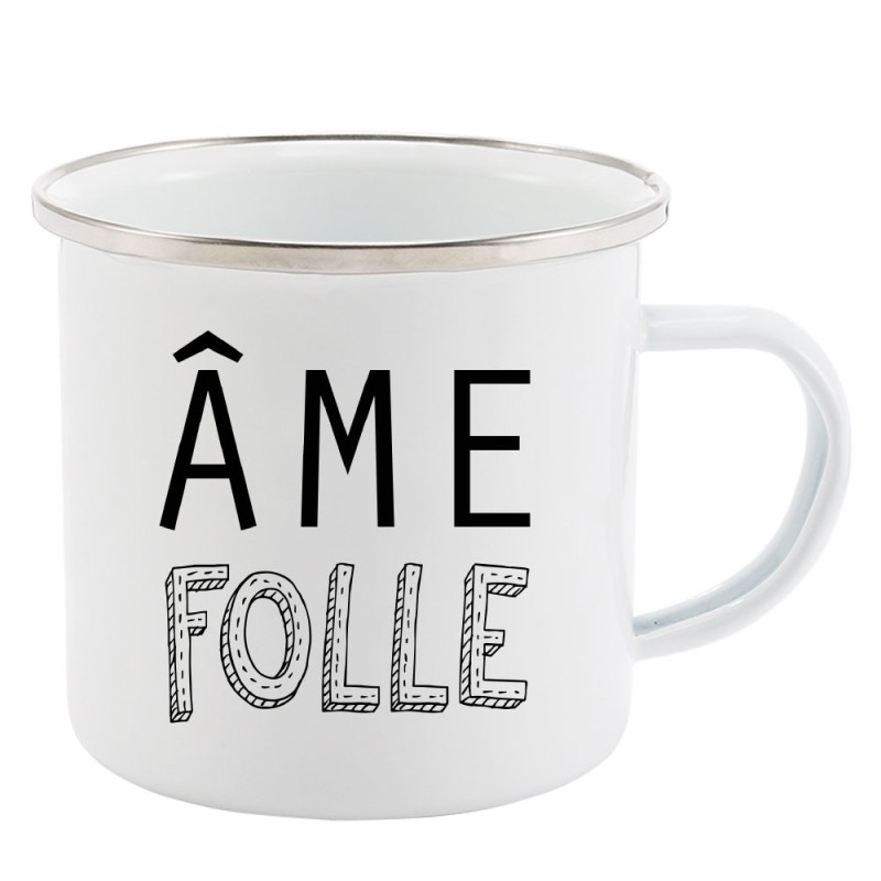 Mug Tasse Rétro en métal émaillé imprimé humour citation Âme folle