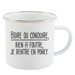 Mug Tasse Rétro en métal émaillé imprimé humour citation Boire ou conduire rien a foutre je rentre en poney