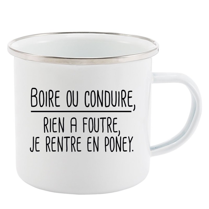 Mug Tasse Rétro en métal émaillé imprimé humour citation Boire ou conduire rien a foutre je rentre en poney