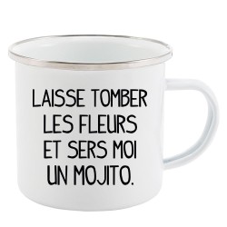 Mug Tasse Rétro en métal émaillé imprimé humour citation Laisse tomber les fleurs et sers moi un mojito