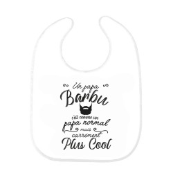 Bavoir bébé imprimé citation naissance humour Un Papa barbu c'est comme un papa normal mais carrément plus cool