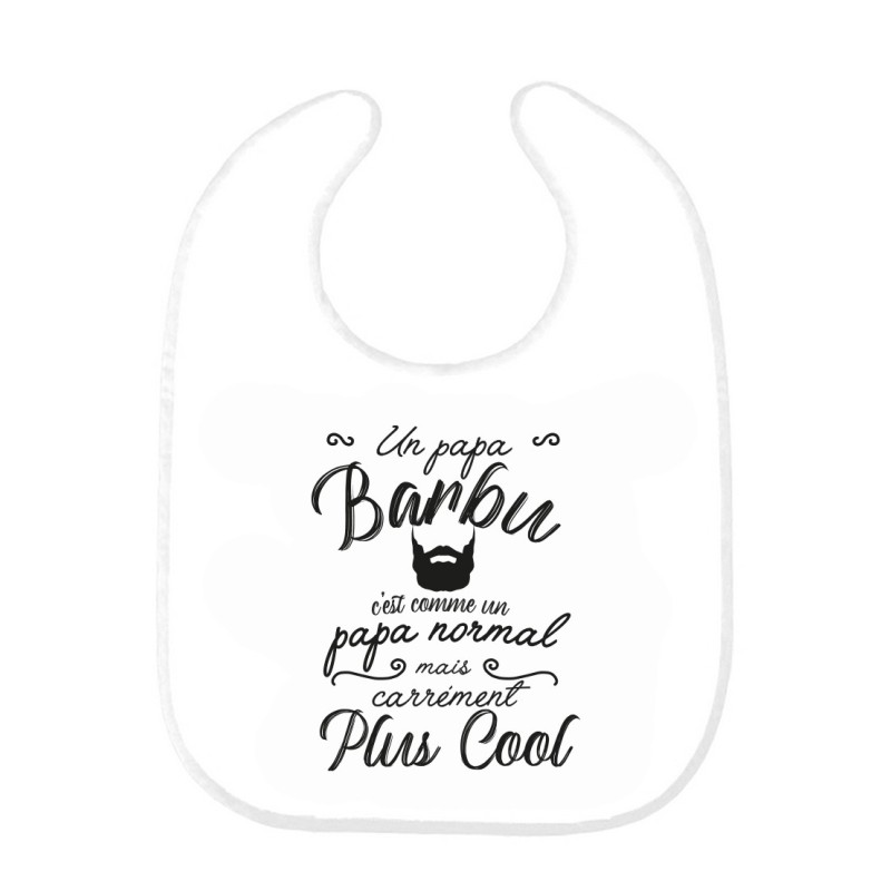 Bavoir bébé imprimé citation naissance humour Un Papa barbu c'est comme un papa normal mais carrément plus cool