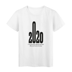 T-Shirt imprimé humour citation 2020 année c'est une année tellement spéciale elle avait besoin d'un logo