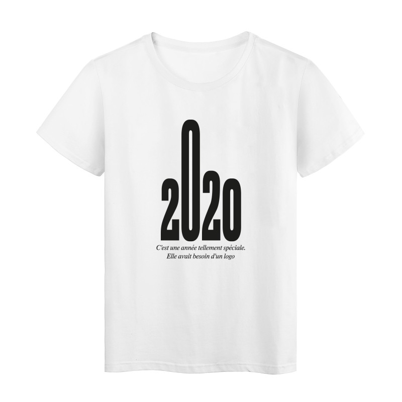 T-Shirt imprimé humour citation 2020 année c'est une année tellement spéciale elle avait besoin d'un logo
