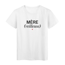 T-Shirt imprimé humour citation Mère(veilleuse)