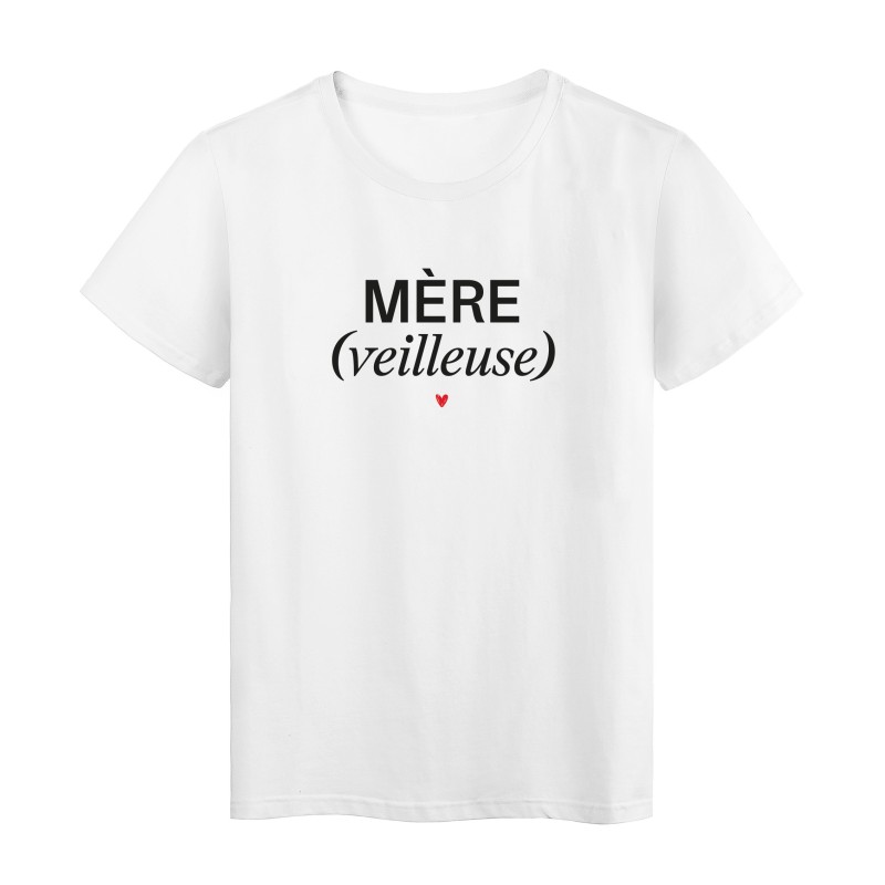 T-Shirt imprimé humour citation Mère(veilleuse)