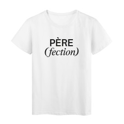T-Shirt imprimé humour citation Père(fection)