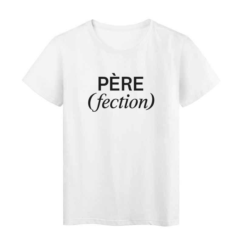 T-Shirt imprimé humour citation Père(fection)