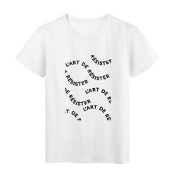 T-Shirt imprimé humour citation Résister pour l'art et la culture
