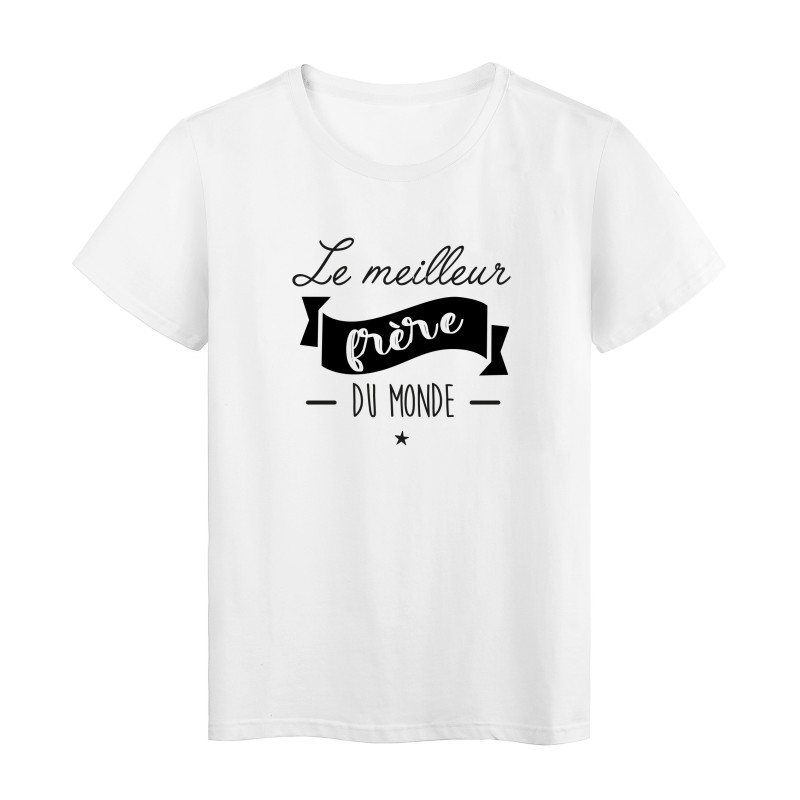 T-Shirt imprimé humour citation Le meilleur frère du monde