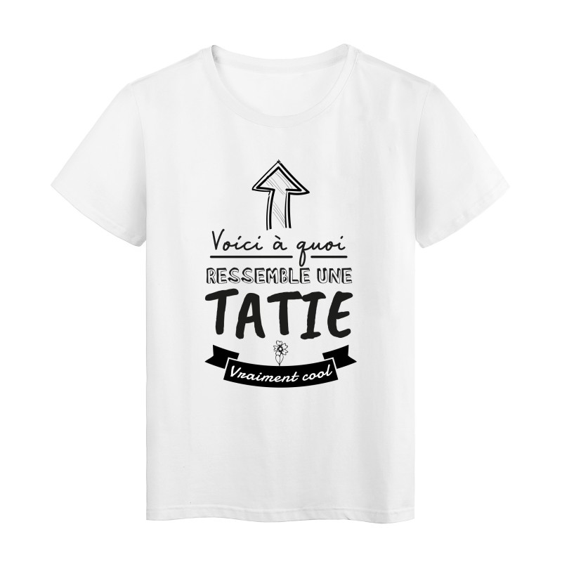 T-Shirt imprimé humour citation Voici a quoi ressemble une tatie vraiment cool